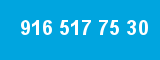 916 517 75 30